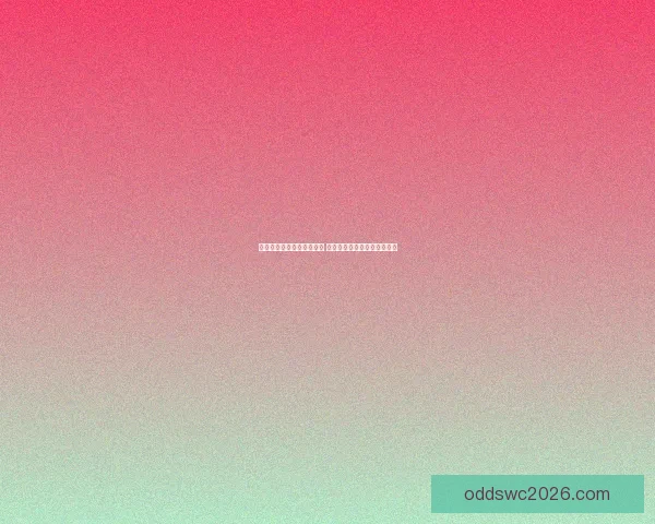 世界杯竞猜投注玩法全解析 提升您的投注技巧与获胜概率